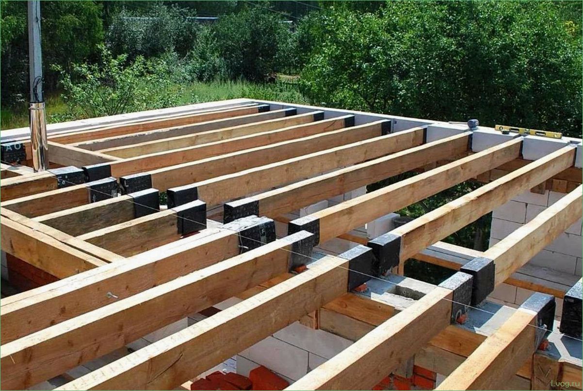 Деревянные перекрытия в доме из газобетона: особенности и преимущества
