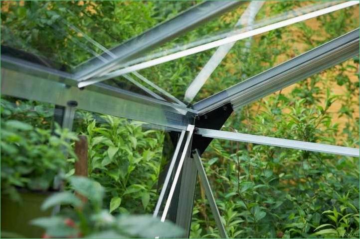 Особенности и разновидности алюминиевых теплиц: выбор и советы