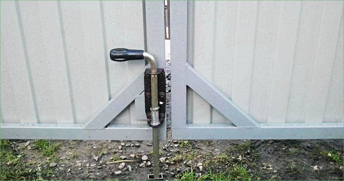 Особенности засовов для распашных ворот: выбор, установка, ремонт